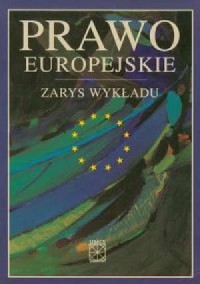 Prawo europejskie Zarys wykładu - okładka książki