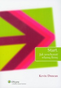 Start. Jak uruchomić własną firmę - okładka książki
