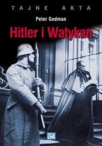 Tajne akta Hitler i Watykan - okładka książki