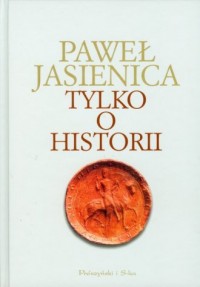 Tylko o historii - okładka książki