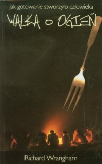 Walka o ogień - okładka książki