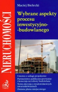 Wybrane aspekty procesu inwestycyjno-budowlanego - okładka książki