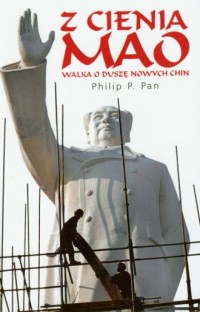 Z cienia Mao. Walka o duszę nowych - okładka książki