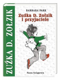 Zuźka D. Zołzik i przyjaciele - okładka książki