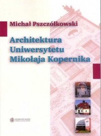 Architektura Uniwersytetu Mikołaja - okładka książki