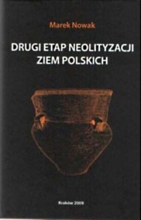 Drugi etap neolityzacji ziem polskich - okładka książki