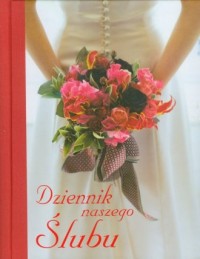 Dziennik naszego ślubu - okładka książki