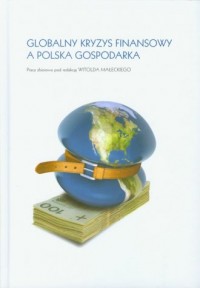 Globalny kryzys finansowy a polska - okładka książki