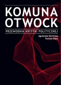 Komuna Otwock. Przewodnik krytyki - okładka książki