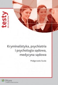 Kryminalistyka psychiatria i psychologia - okładka książki