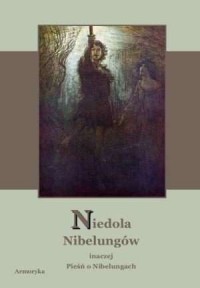 Niedola Nibelungów, inaczej pieśń - okładka książki