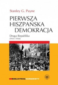 Pierwsza hiszpańska demokracja. - okładka książki
