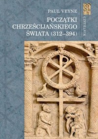 Początki chrześcijańskiego świata - okładka książki