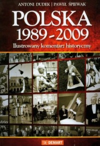 Polska 1989-2009. Ilustrowany komentarz - okładka książki