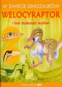 W świecie dinozaurów. Welocyraptor - okładka książki