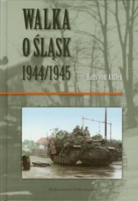 Walka o Śląsk 1944-1945 - okładka książki
