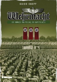 Wehrmacht. Od inwazji na Polskę - okładka książki