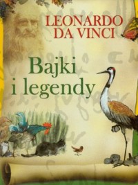 Bajki i legendy Leonardo Da Vinci - okładka książki