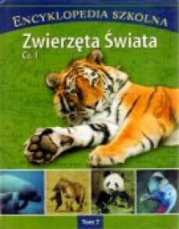 Encyklopedia świata. Tom 7. Zwierzęta - okładka książki
