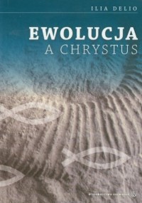 Ewolucja a Chrystus - okładka książki