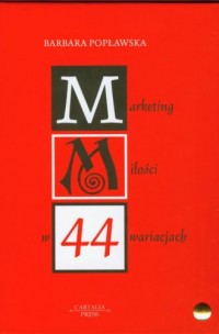 Marketing miłości w 44 wariacjach - okładka książki
