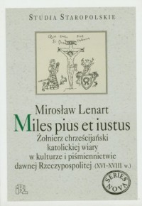Miles pius et iustus. Żołnierz - okładka książki