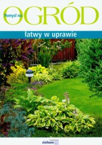 Ogród łatwy w uprawie - okładka książki