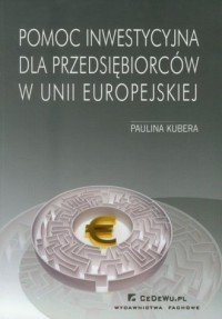 Pomoc inwestycyjna dla przedsiębiorców - okładka książki