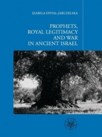 Prophets royal legitimacy and war - okładka książki