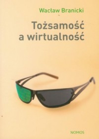 Tożsamość a wirtualność - okładka książki