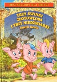 Trzy świnki/Złotowłosa i trzy niedźwiadki - okładka książki