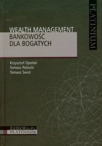 Wealth. Management. Bankowość dla - okładka książki