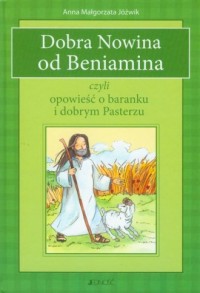 Dobra nowina od Beniamina czyli - okładka książki