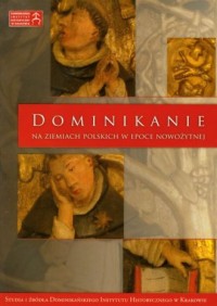 Dominikanie na ziemiach polskich - okładka książki