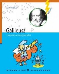 Galileusz i pierwsza wojna gwiezdna - okładka książki