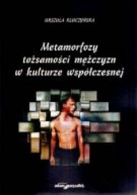 Metamorfozy tożsamości mężczyzn - okładka książki