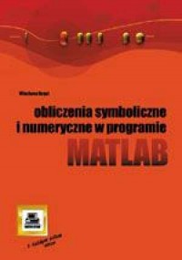 Obliczenia symboliczne i numeryczne - okładka książki