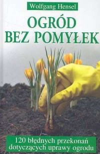 Ogród bez pomyłek - okładka książki