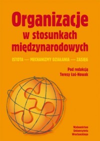 Organizacje w stosunkach międzynarodowych - okładka książki