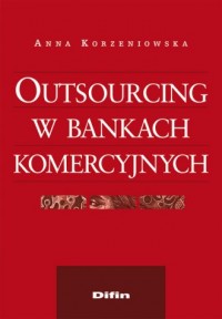 Outsourcing w bankach komercyjnych - okładka książki