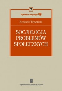 Socjologia problemów społecznych. - okładka książki