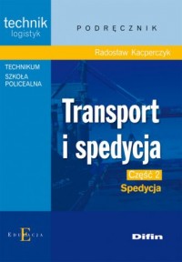 Transport i spedycja cz. 2. Spedycja - okładka książki