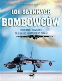 101 słynnych bombowców. Legendarne - okładka książki