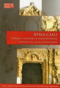 Atria Caeli. Epitafia i nagrobki - okładka książki