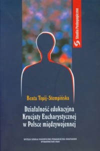 Działalność edukacyjna Krucjaty - okładka książki