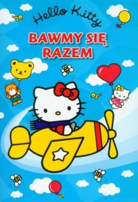 Hello Kitty. Bawmy się razem - okładka książki