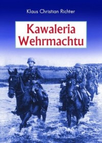 Kawaleria Wehrmachtu - okładka książki