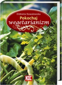 Pokochaj wegetarianizm - okładka książki