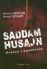 Saddam Husajn. Proces i egzekucja - okładka książki