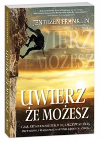 Uwierz, że możesz - okładka książki